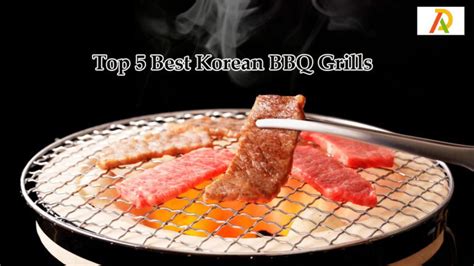 Top 5 Best Korean BBQ Grills - Adrosi