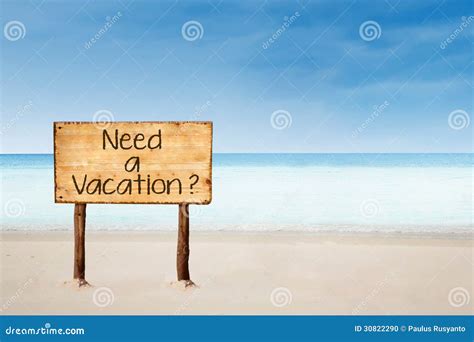 Need a Vacation Sign on Beach Stock Photo - Image of australia, lighten: 30822290