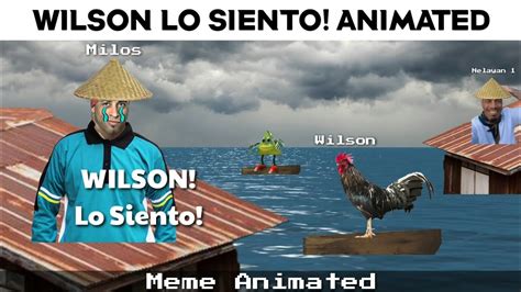 Wilson Lo Siento! Animated - YouTube