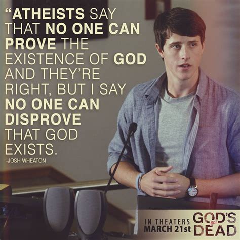 Josh Wheaton Gods Not Dead Quotes. QuotesGram