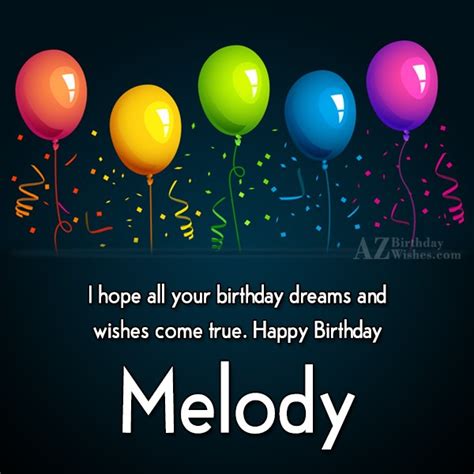 Happy Birthday Melody - AZBirthdayWishes.com