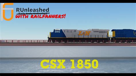 RUnleashed With Railfaners NEW CSX 1850 Locomotive - YouTube