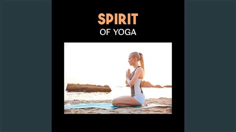 Spirit of Yoga - YouTube