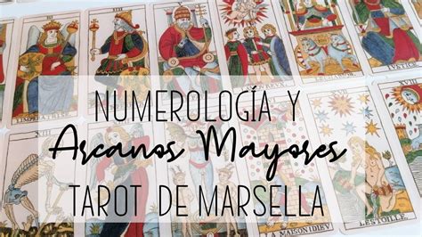 Numerología y Arcanos Mayores en el Tarot de Marsella. - YouTube