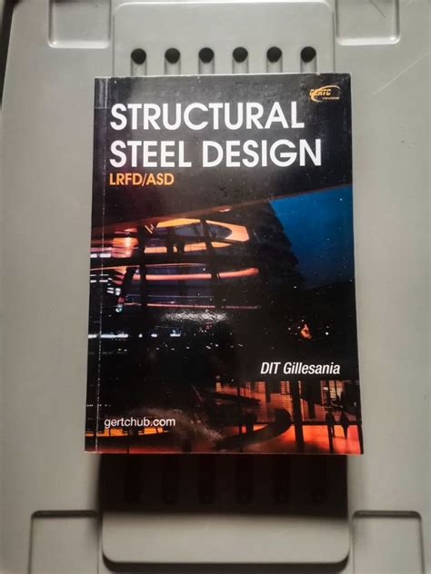 (Authentic) Structural Steel Design (LRFD/ASD) by DIT Gillesania ...