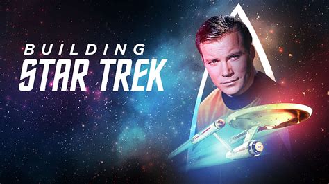 Building Star Trek - Watch Full Movie on Paramount Plus