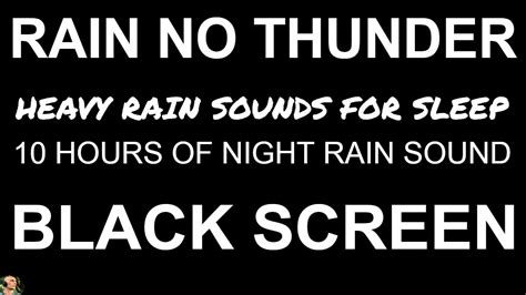 10 Hours of BLACK SCREEN Rain Sounds For Sleeping, Heavy Rain Sound ...