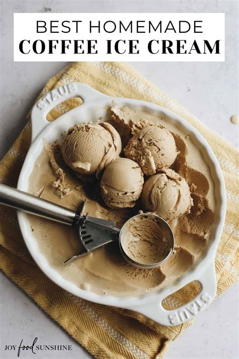 Homemade Coffee Ice Cream Recipe - JoyFoodSunshine