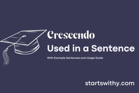 CRESCENDO in a Sentence Examples: 21 Ways to Use Crescendo