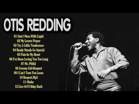 Otis Reding Greatest Hits Playlist – All Of Songs By Otis Redding - YouTube in 2021 | Otis ...