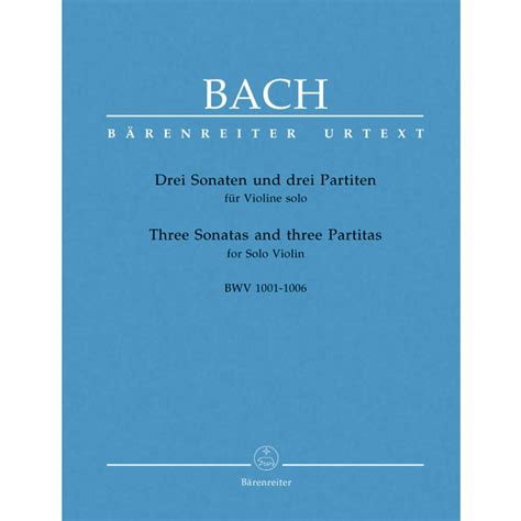 Bach, J.S. – 6 Sonatas and Partitas BWV 1001 1006 for Violin – by ...