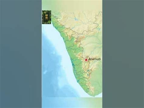 ANAMUDI MOUNTAIN IN PHYSICAL MAP OF INDIA - YouTube