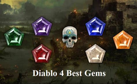 Diablo 4 Best Gem for Weapon, Armor and Jewelry (D4 Gem Stats, Tiers ...