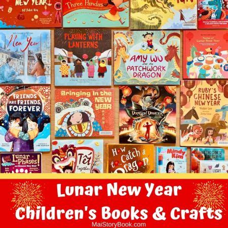 Celebrate Lunar New Year: Children’s Books, Crafts, Read Aloud Videos – MaiStoryBook