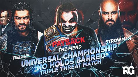 WWE Payback 2020: Roman Reigns vs “The Fiend” Bray Wyatt vs Braun Strowman (Universal ...