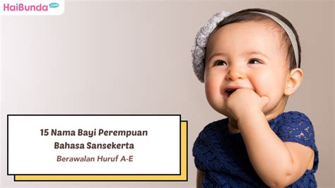 15 Nama Bayi Perempuan Bahasa Sansekerta, Berawalan Huruf A-E