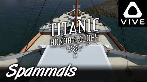 Titanic Honor & Glory | Demo 3 | WALK BOAT DECK! (HTC Vive VR) - YouTube