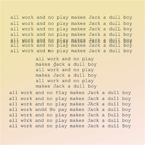 All Work No Play Makes Jack A Dull Boy Meaning - Plajă