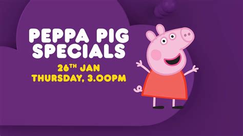 Nick Jr. India - Peppa Pig Special on Nick Jr. | Thu, 26th Jan at 3 PM