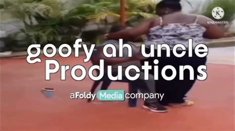 goofy ah uncle Productions Logo - YouTube