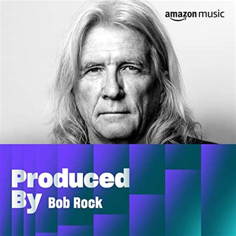 Écouter la Playlist Produced by Bob Rock sur Amazon Music Unlimited