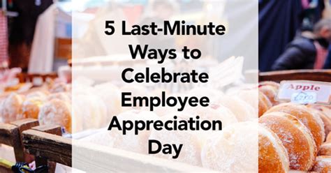 Last-Minute Ways to Celebrate Employee Appreciation Day