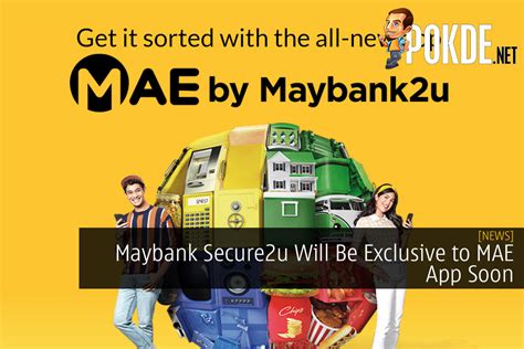 Maybank Secure2u Will Be Exclusive To MAE App Soon – Pokde.Net