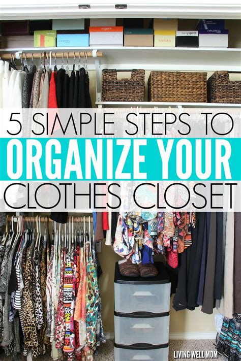 5 Steps To Organizing Your Closet - Image to u