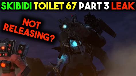 Skibidi Toilet 67 Part 3 Leak & Release Date UPDATE!! - YouTube