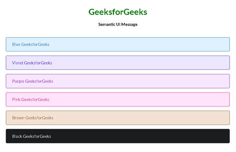 Semantic-UI Message Colored Variation - GeeksforGeeks