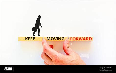 Keep moving forward symbol. Concept words Keep moving forward on blocks ...