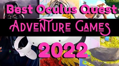 Top 17 Best ADVENTURE Oculus Quest 2 Games w/STORY [2023]