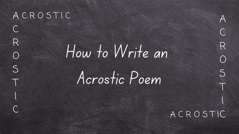 How to Write an Acrostic Poem: Tips & Examples - The Art of Narrative