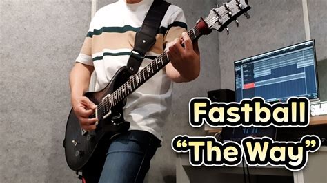 Fastball - The Way (Guitar Cover) - YouTube