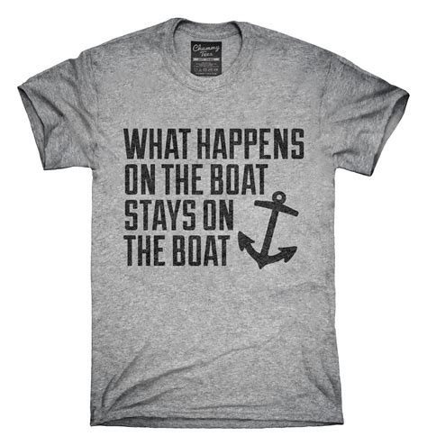 What Happens On the Boat Stays On the Boat T-Shirt | Hoodie shirt, Long ...