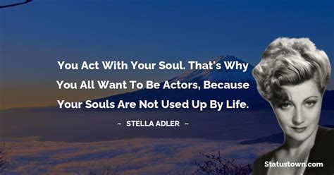 30+ Best Stella Adler Quotes