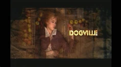 Dogville (2004) Trailers and Clips | Moviefone