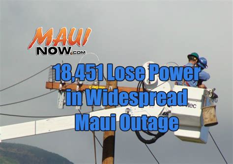 Loss of Generating Unit Results in Widespread Maui Power Outage : Maui Now