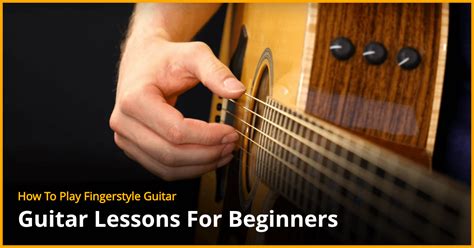 How To Play Fingerstyle Guitar - Guitar Lesson