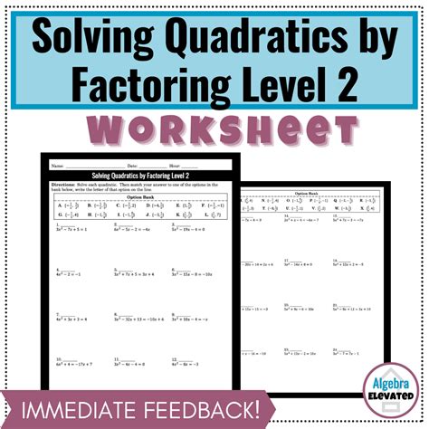 Solving Quadratic Equations by Factoring Worksheet Level 2 | Made By ...