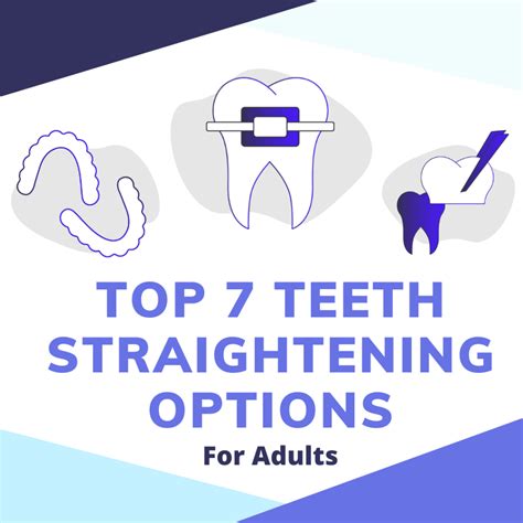 Top 7 Teeth Straightening Options for Adults - Smile Prep