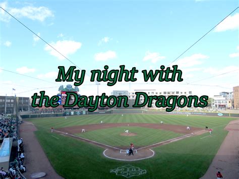 My night with the Dayton Dragons - June 10, 2019 – Steven On The Move