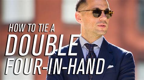 How To Tie A Double Four-In-Hand | Tie A Tie - YouTube