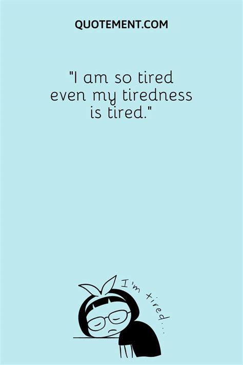 Tired Quotes