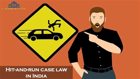 Hit-and-run case law in India - LAWS STUDY