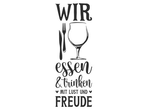 Wandtattoo Wir essen und trinken mit Lust... | Wandtattoos.de