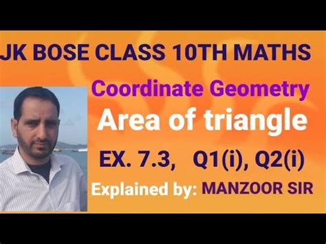 JK BOSE CLASS 10TH MATHS, Coordinate Geometry, area of triangle, introduction,Ex. 7.3, Q1(i), Q2 ...