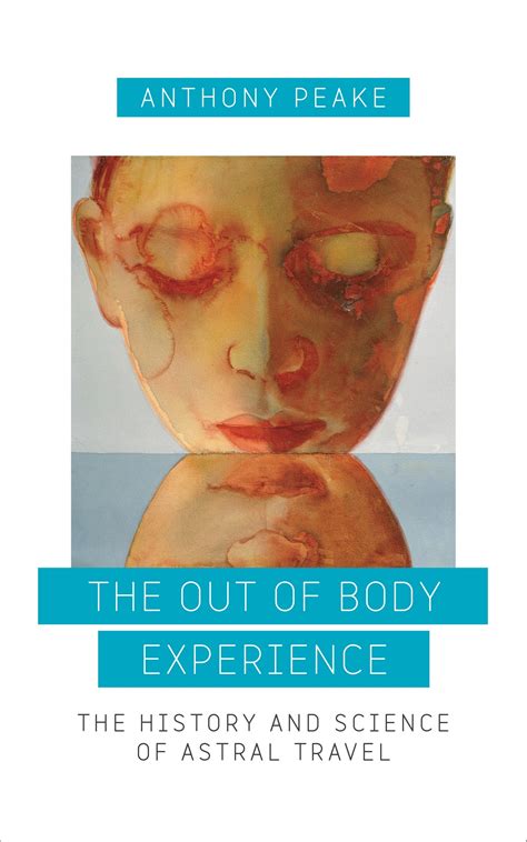 The Out of Body Experience by Anthony Peake - Penguin Books Australia