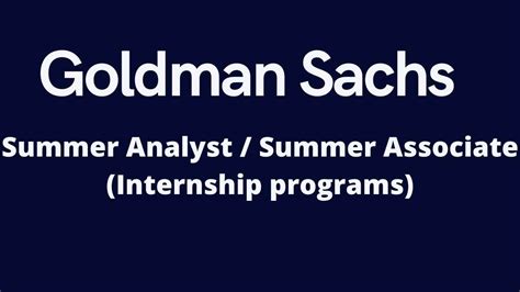 Summer Internship Program (Analyst/Associate) Goldman Sachs