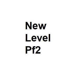 New Level Pf2 - All You Need To Know - Total Info